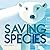 Saving Species