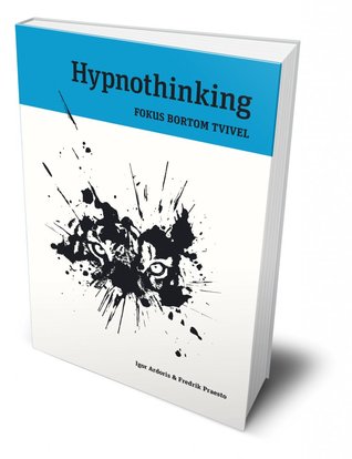 Hypnothinking - FOKUS BORTOM TVIVEL