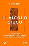 Il vicolo cieco by Seth Godin