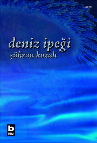 Deniz İpeği (Paperback)