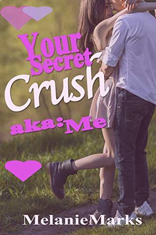 Your Secret Crush (aka: Me)
