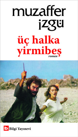 Üç Halka Yirmibeş (Paperback)