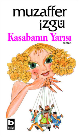 Kasabanın Yarısı (Paperback)