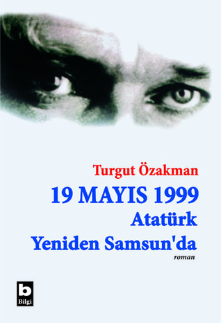 19 Mayıs 1999: Atatürk Yeniden Samsun'da