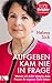 Aufgeben kam nie in Frage by Helma Sick