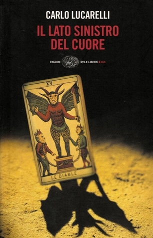 Il lato sinistro del cuore: (Quasi) Tutti i racconti