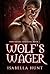 Wolf's Wager by Isabella Hunt