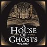 A House of Ghosts