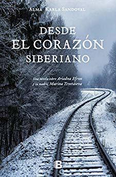 Desde el corazón siberiano (Kindle Edition)