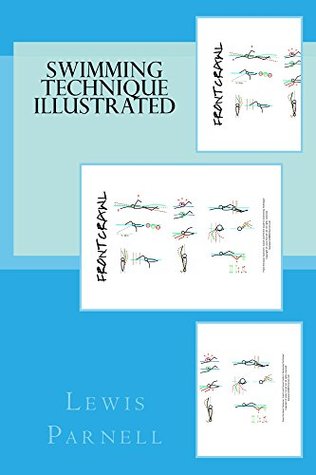 Swimming Technique Illustrated (Kindle Edition)