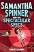 Samantha Spinner and the Sp...