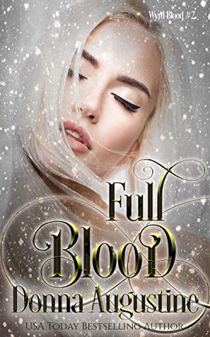 Full Blood (Wyrd Blood, #2)