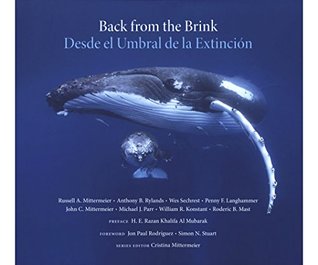 Back from the Brink: 25 Conservation Success Stories / Desde (Hardcover)
