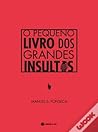 O Pequeno Livro dos Grandes Insultos