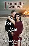 For Love (Turchetta's Promise Book 6)