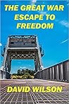 The Great War: Escape to Freedom