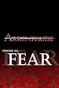 Arkenstride: Fear