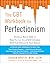 The CBT Workbook for Perfectionism: Evidence-Based Skills to Help You Let Go of Self-Criticism, Build Self-Esteem, and Find Balance