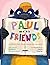 Paul and His Friends