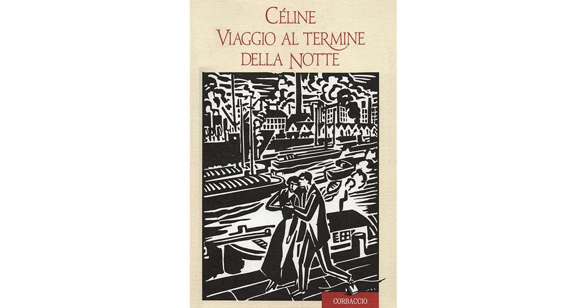 Viaggio al termine della notte by Louis-Ferdinand Céline