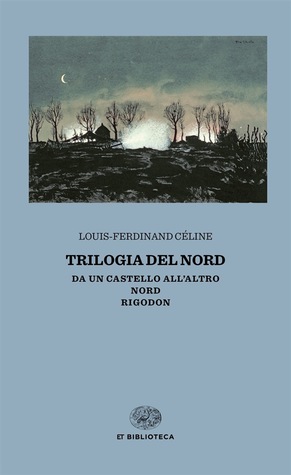 Trilogia del Nord: Da un castello all'altro - Nord - Rigodon (Paperback)