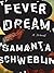 Fever Dream