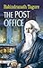 The Post Office by Rabindranath Tagore by Rabindranath Tagore