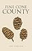 PINE CONE COUNTY