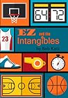 EZ and the Intangibles EZ and the Intangibles
