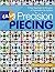 Easy Precision Piecing: A New Approach to Accuracy & Organization for Quilters