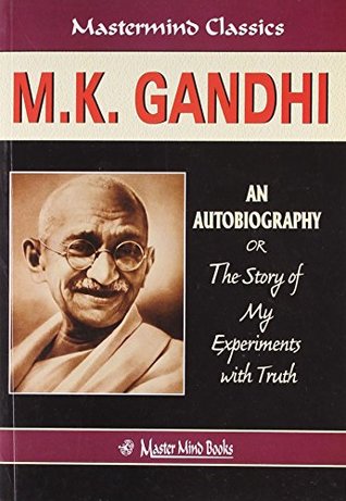 The Story of My Experiments with Truth