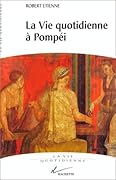 La vie quotidienne à Pompéi