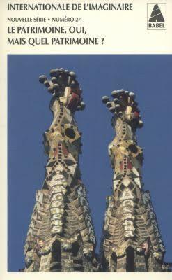 Le patrimoine, oui, mais quel patrimoine ? (Mass Market Paperback)