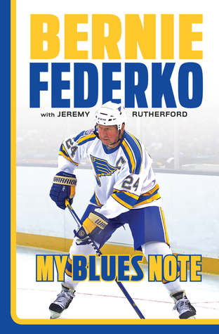 Bernie Federko: My Blues Note (Hardcover)