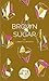 Brown Sugar