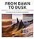 From Dawn to Dusk by Ross Hoddinott