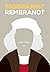 Biographic: Rembrandt