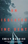 An Isolated Incident