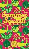 Summer Squash (Short Stack)