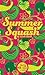 Summer Squash (Short Stack)
