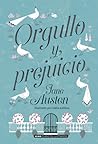 Orgullo y prejuicio by Jane Austen