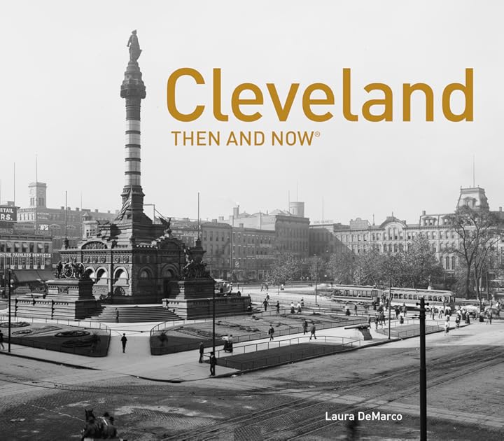 Cleveland Then and Now®