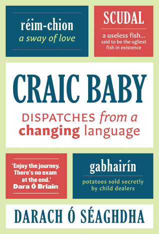Craic Baby: Dispatches from a Rising Language