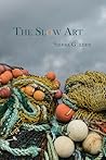 The Slow Art