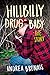 Hillbilly Drug Baby: The Story