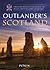 Outlander's Scotland by Phoebe Taplin