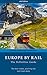 Europe by Rail by Nicky Gardner