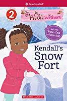 Kendall's Snow Fort (Scholastic Reader Level 2: American Girl: WellieWishers)