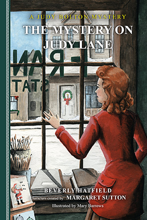 The Mystery on Judy Lane (Judy Bolton Mysteries, #13.5)