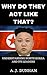 WHY DO THEY ACT LIKE THAT?: Understanding North Korea and Its Leaders